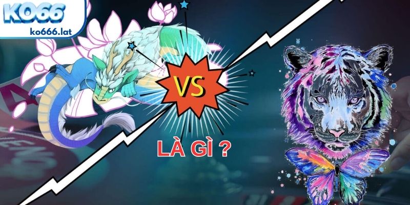Giải mã cách chơi Rồng Hổ