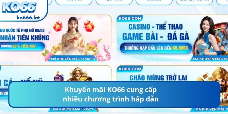 Khuyến mãi KO666 cung cấp nhiều chương trình hấp dẫn