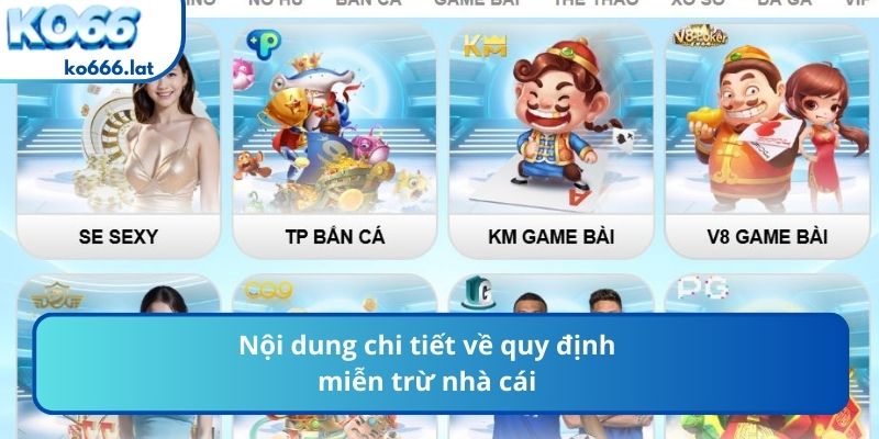 Nội dung chi tiết về quy định miễn trừ nhà cái